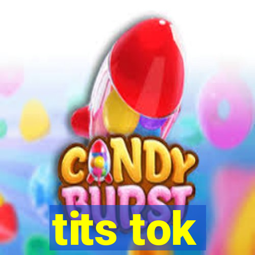 tits tok